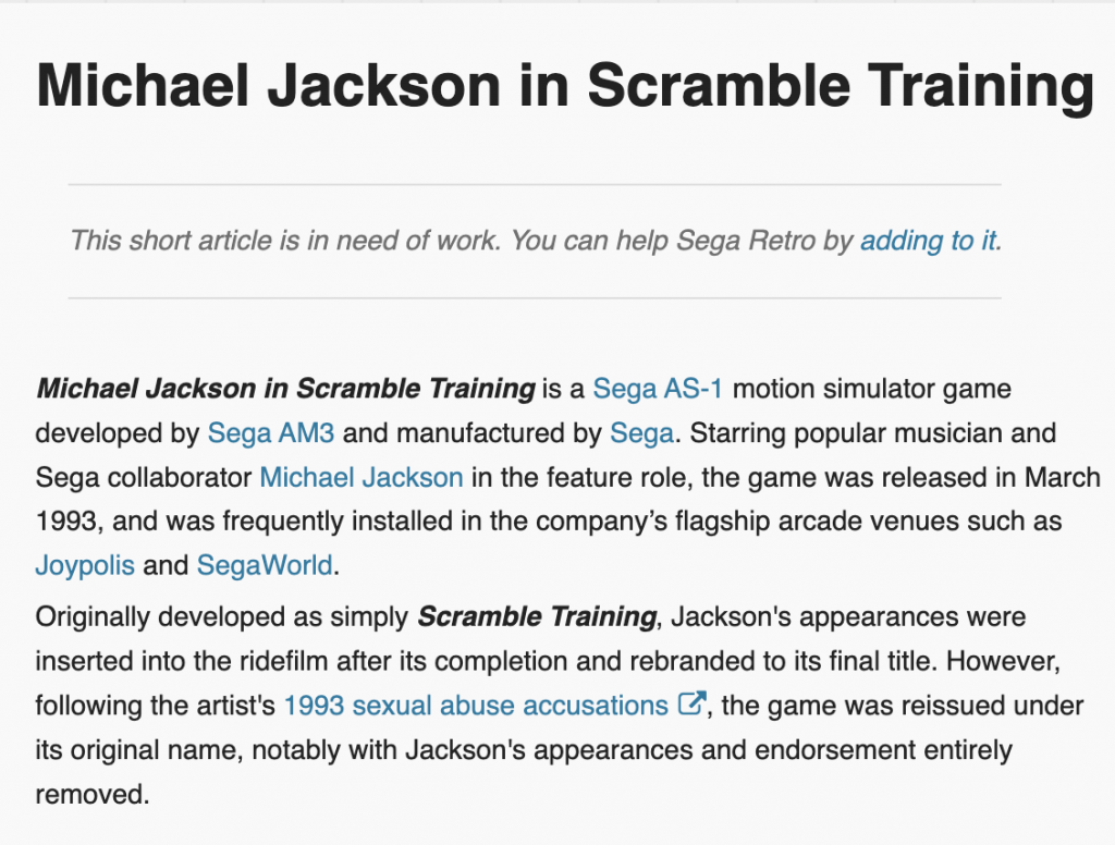 Sega Retro Article that clearly states "however, following the artist's 1993 sexual abuse accusations, the was reissued under its original name, notably with Jackson's appearances and endorsement entirely removed"